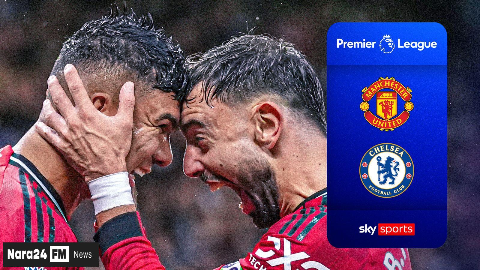 Manchester United Edges Out Chelsea 2-1 in Thrilling Premier League Encounter