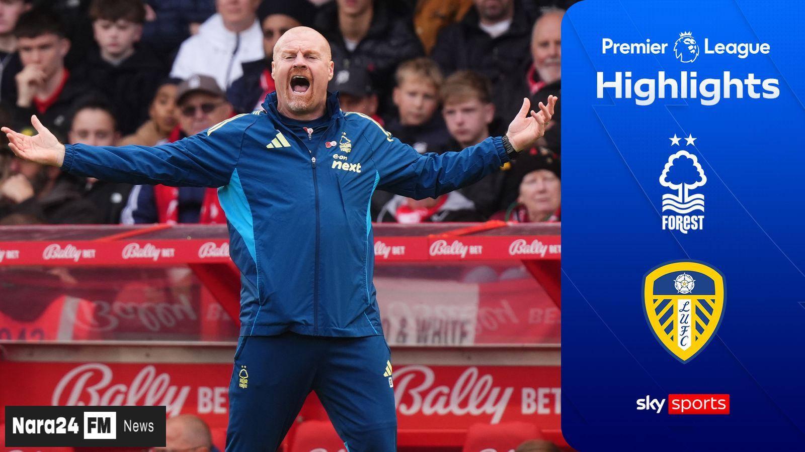 Nottingham Forest Outclass Leeds in Thrilling Premier League Clash