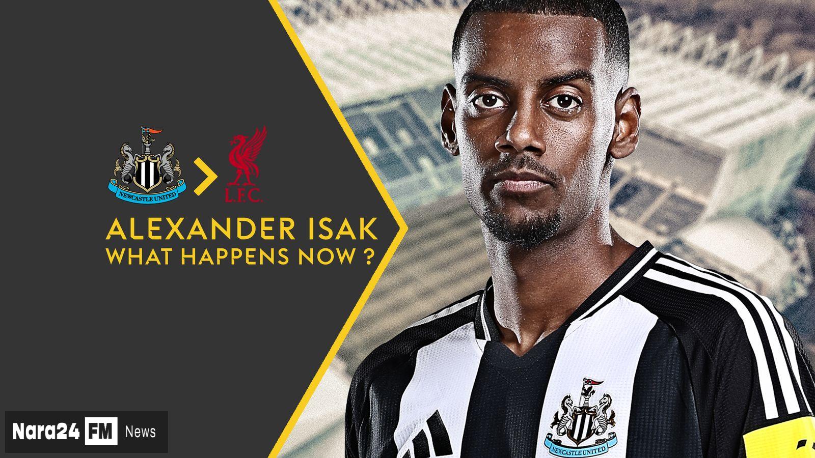 Newcastle Forward Alexander Isak Pushes for Exit Amid Liverpool Speculation**
**